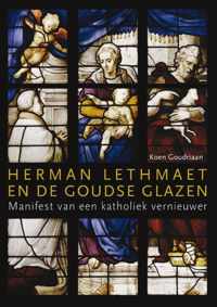 Herman Lethmaet en de Goudse Glazen