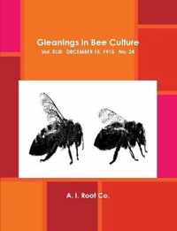 Gleanings in Bee Culture, Vol. XLIII, December 15, 1915, No. 24