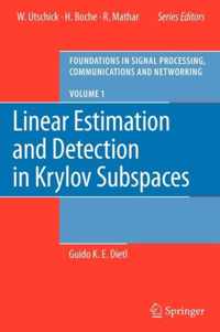 Linear Estimation and Detection in Krylov Subspaces