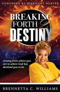 Breaking Forth 2 Destiny