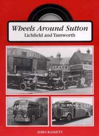 Wheels Around Sutton, Tamworth and Lichfield