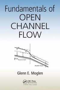 Fundamentals of Open Channel Flow