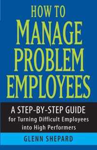 How to Manage Problem Employees