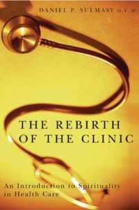 The Rebirth of the Clinic