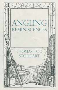 Angling Reminiscences