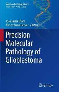 Precision Molecular Pathology of Glioblastoma