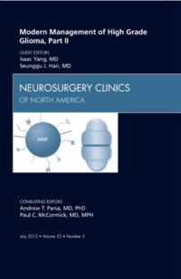 Modern Management of High Grade Glioma, Part II, An Issue of Neurosurgery Clinics