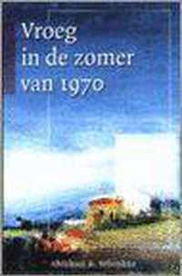 Vroeg in de zomer van 1970