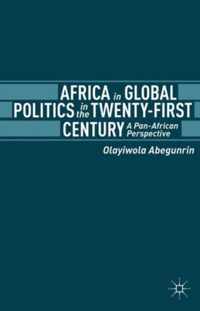 Africa In Global Politics In The Twenty-First Century