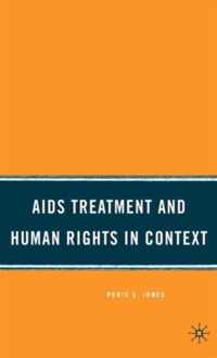 AIDS Treatment and Human Rights in Context