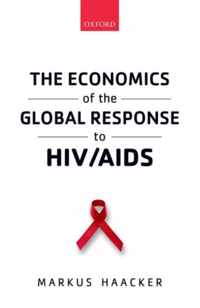 The Economics of the Global Response to HIV/AIDS