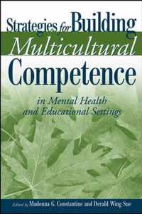 Strategies for Building Multicultural Competence in Mental Health and Educational Settings