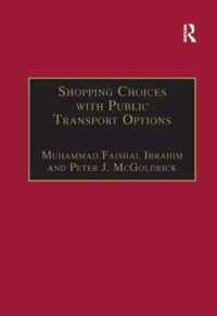 Shopping Choices with Public Transport Options