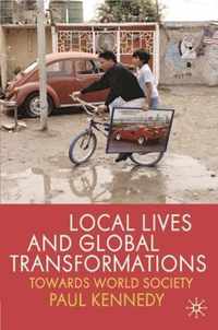 Local Lives and Global Transformations