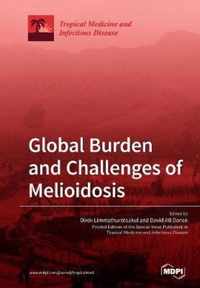 Global Burden and Challenges of Melioidosis