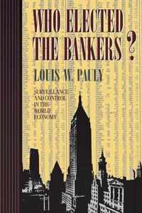 Who Elected the Bankers?