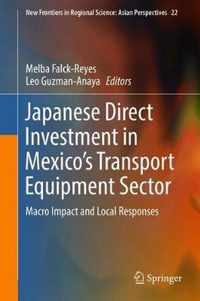 Japanese Direct Investment in Mexico's Transport Equipment Sector: Macro Impact and Local Responses