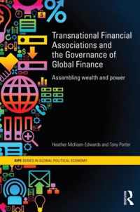 Transnational Financial Associations and the Governance of Global Finance