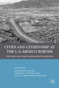 Cities and Citizenship at the U.S.- Mexico Border