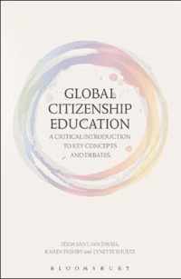 Global Citizenship Education: A Critical Introduction to Key Concepts and Debates