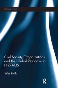 Civil Society Organizations and the Global Response to HIV/AIDS