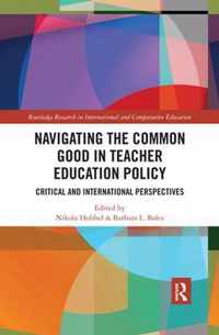 Navigating the Common Good in Teacher Education Policy