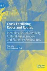 Cross Fertilizing Roots and Routes