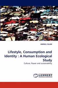 Lifestyle, Consumption and Identity