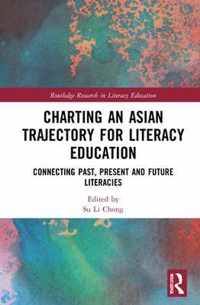 Charting an Asian Trajectory for Literacy Education