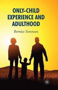 Only-Child Experience and Adulthood