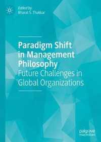 Paradigm Shift in Management Philosophy