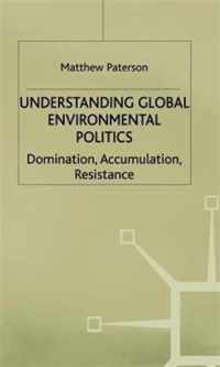 Understanding Global Environmental Politics