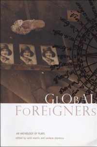 Global Foreigners: An Anthology of Plays