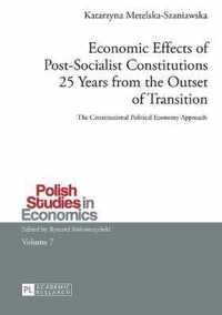 Economic Effects of Post-Socialist Constitutions 25 Years from the Outset of Transition