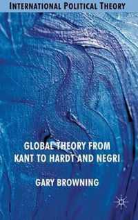 Global Theory from Kant to Hardt and Negri