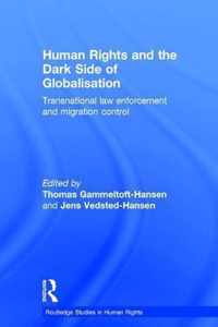 Human Rights and the Dark Side of Globalisation