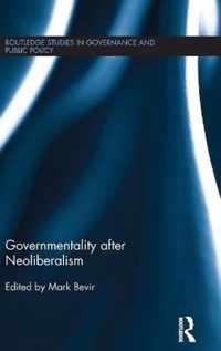 Governmentality After Neoliberalism