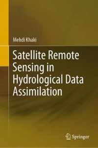 Satellite Remote Sensing in Hydrological Data Assimilation