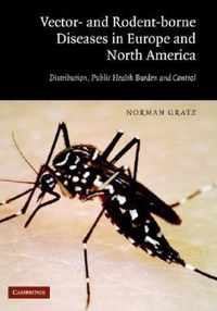 Vector- and Rodent-Borne Diseases in Europe and North America