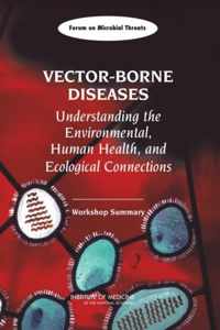 Vector-Borne Diseases: Understanding the Environmental, Human Health, and Ecological Connections