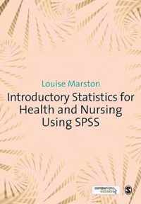 Introductory Statistics for Health and Nursing Using SPSS