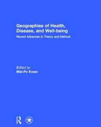 Geographies of Health, Disease and Well-being