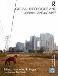 Global Ideologies and Urban Landscapes