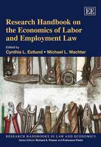 Research Handbook on the Economics of Labor and Employment Law