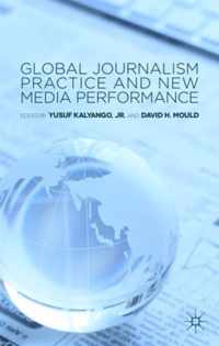 Global Journalism Practice and New Media Performance