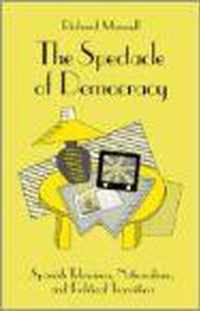 The Spectacle of Democracy