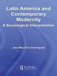 Latin America and Contemporary Modernity