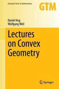 Lectures on Convex Geometry