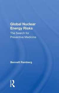 Global Nuclear Energy Risks