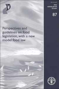 Perspectives and guidelines on food legislation, with a new model food law